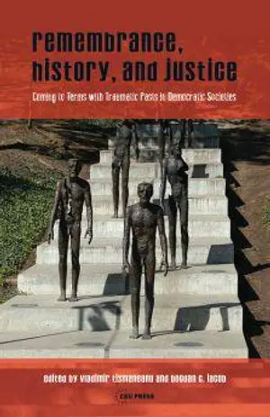 Remembrance, History, and Justice