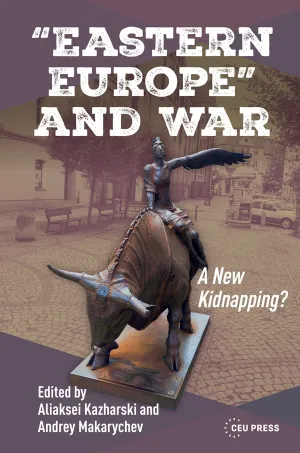 “Eastern Europe” and War