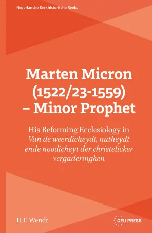 Marten Micron (1522/23-1559) – Minor Prophet