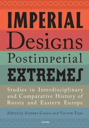 Imperial Designs, Postimperial Extremes