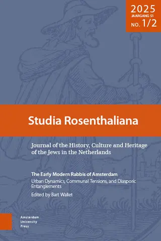 The Early Modern Rabbis of Amsterdam: Urban Dynamics, Communal Tensions, and Diasporic Entanglement