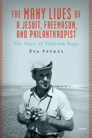The Many Lives of a Jesuit, Freemason, and Philanthropist