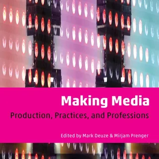 Open UvA Course Making Media: Production, Practices and Professions