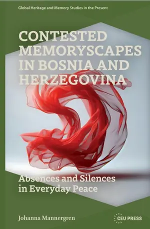 Contested Memoryscapes in Bosnia and Herzegovina