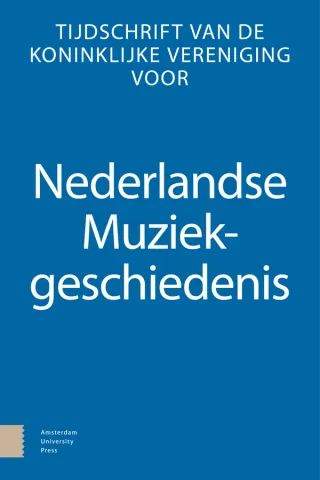 Tijdschrift van de Koninklijke Vereniging voor Nederlandse Muziekgeschiedenis